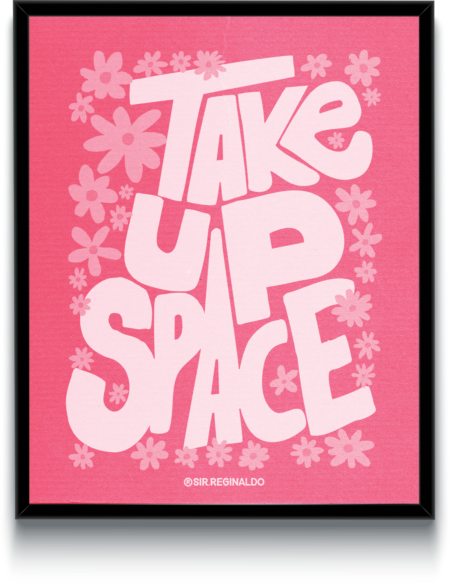 Take Up Space Pink