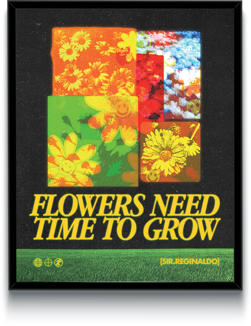 Flowers Need Time