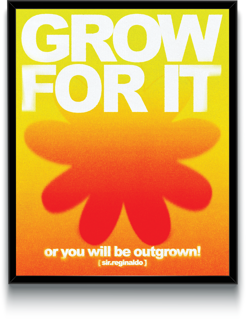 Grow For It