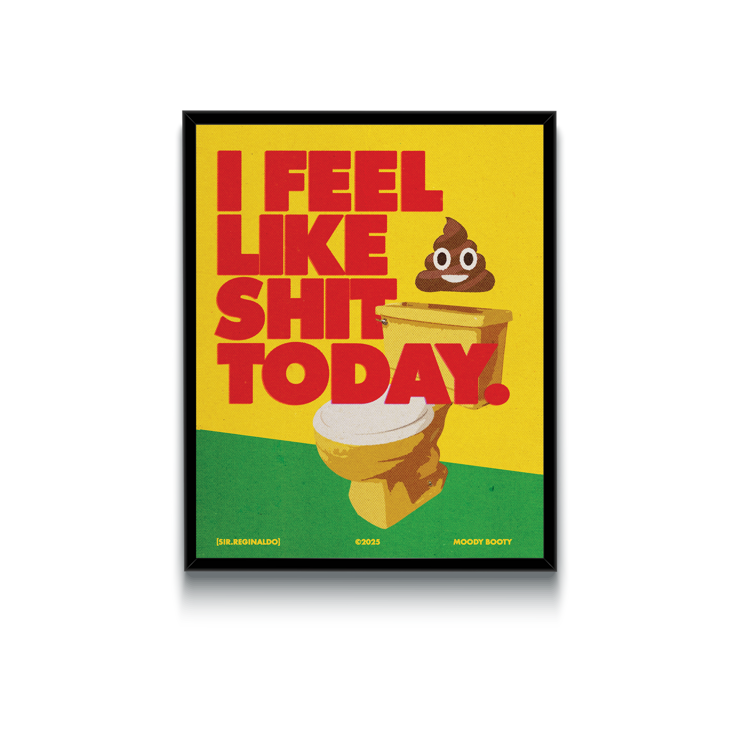 I Feel Like Shit Today