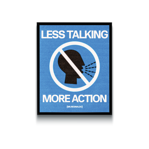 Less Talking