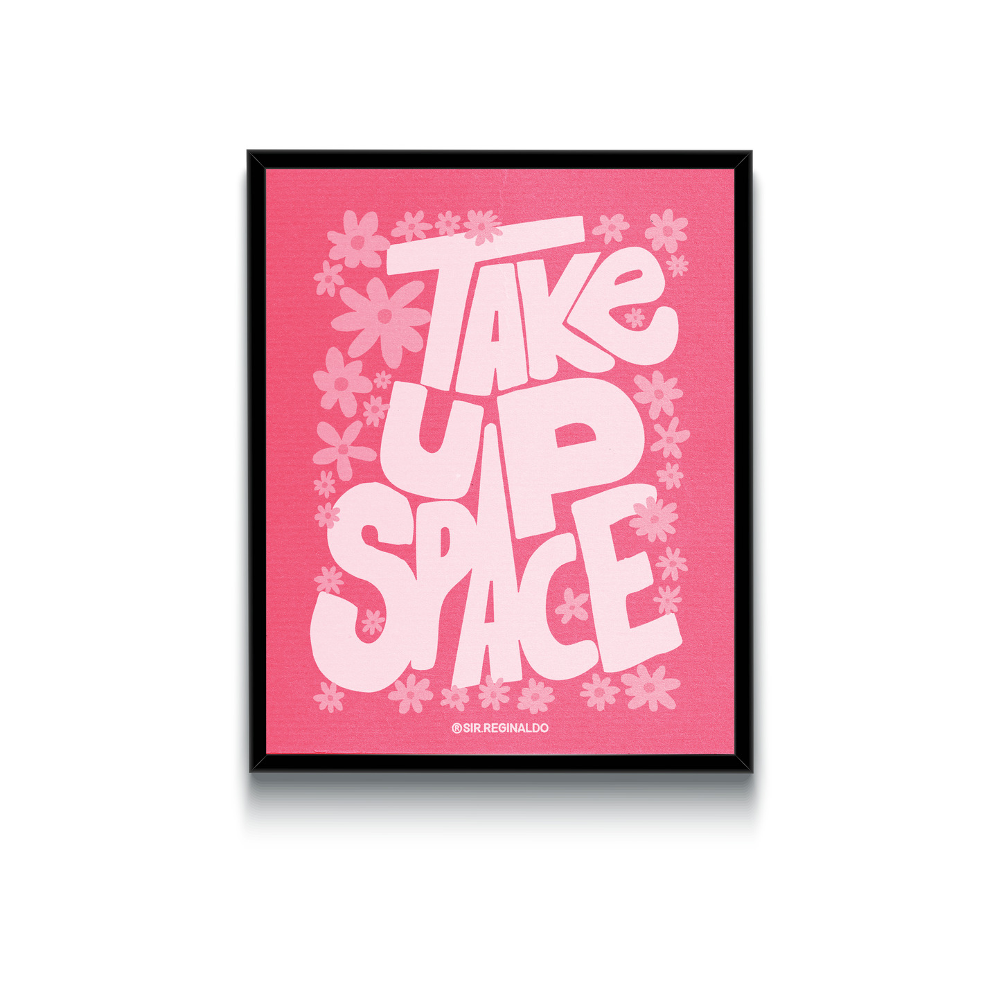 Take Up Space Pink