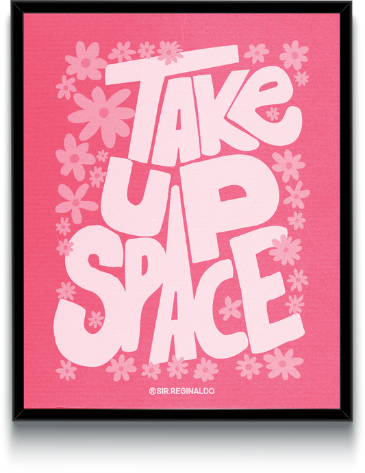 Take Up Space Pink